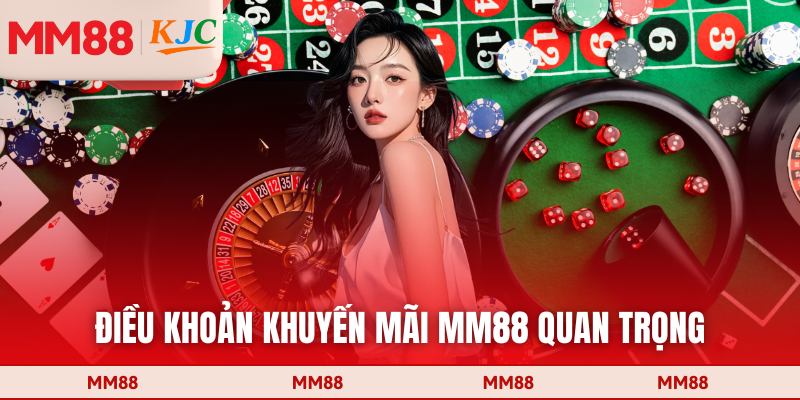 Điều khoản khuyến mãi MM88 quan trọng