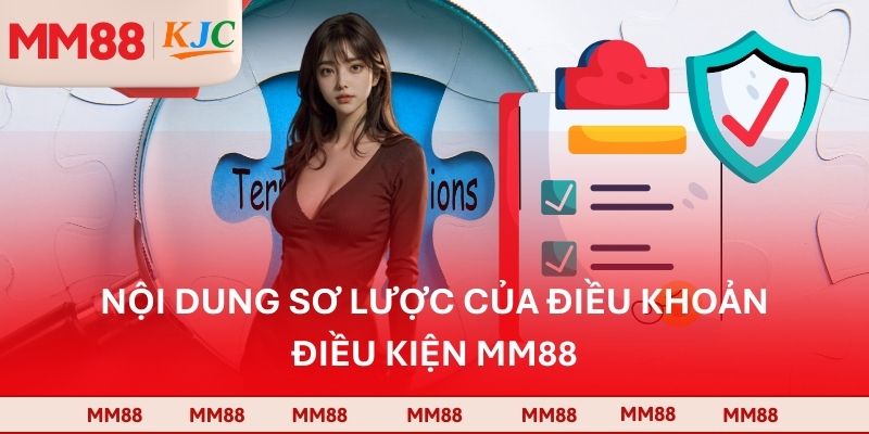 Nội dung sơ lược của điều khoản điều kiện MM88